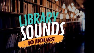 Library Sounds (10 Hours) Study Ambience, Library Studying, Noise in Library