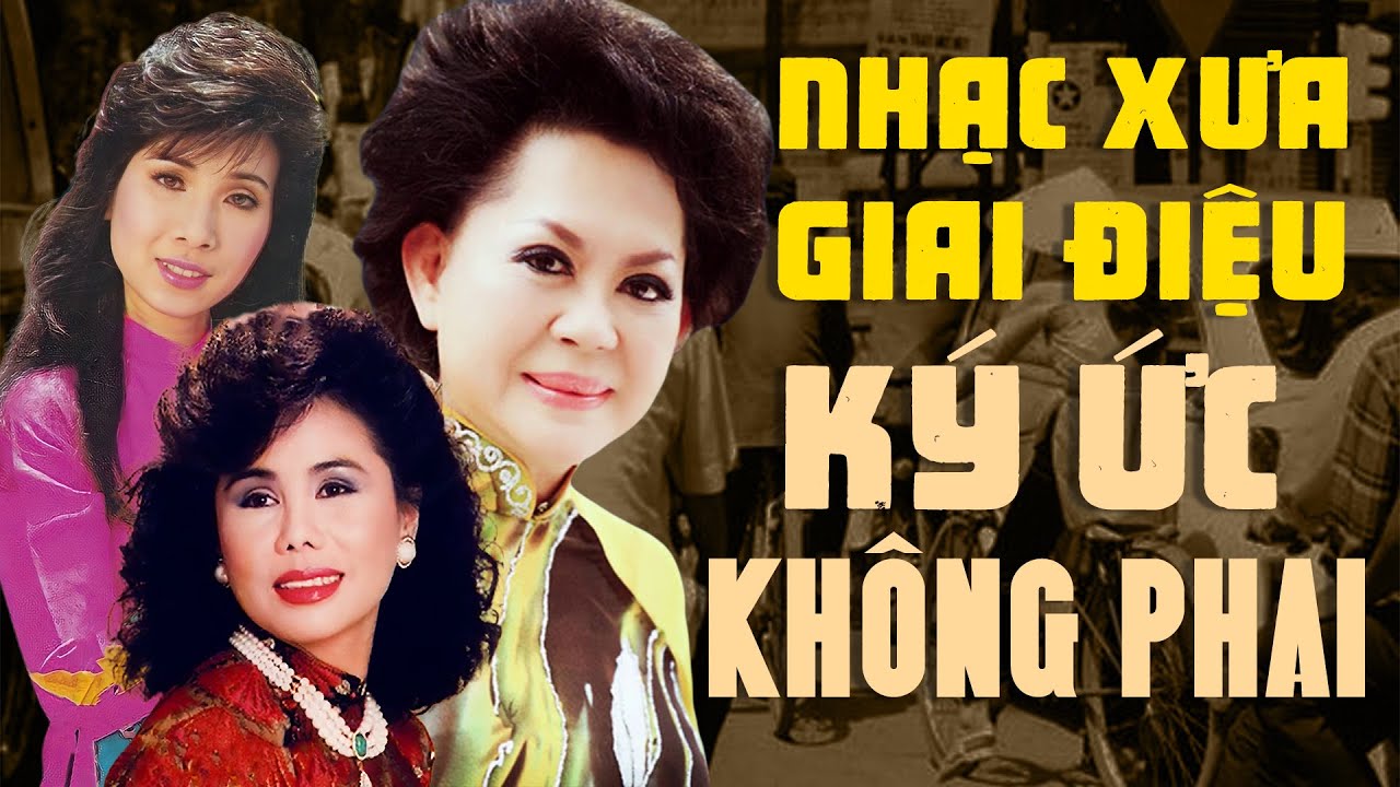 Nhạc Xưa Giai Điệu Ký Ức Không Phải Nhòa - Nhạc xưa: Một thời để nhớ, một đời để thương