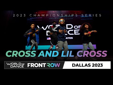 Cross and Lil Cross | World of Dance DALLAS 2023