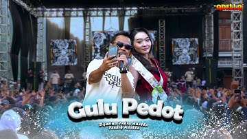 GULU PEDOT - Difarina Indra Adella ft Fendik Adella | OM ADELLA