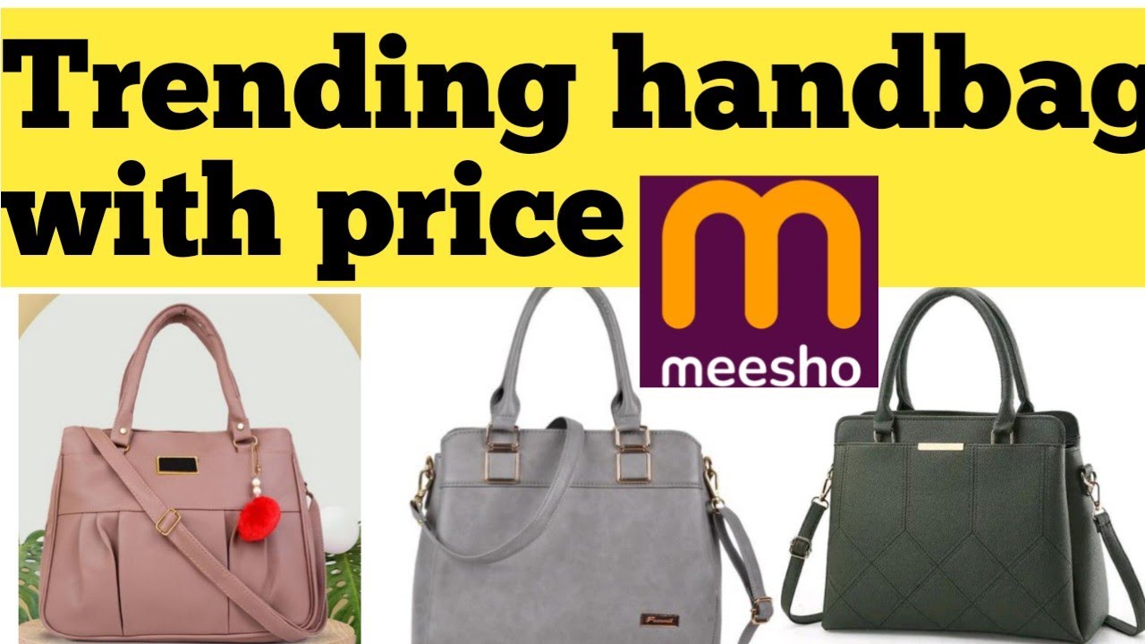 Meesho Trending Hand Bag Design With Price Handbag Designs YouTube meesho-trending-hand-bag-design-with-price-handbag-designs-youtube