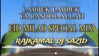 Labbek Labbek Ya Rasoolallah Dj Remix | Eid milad un nabi naats | new naats | Dj sazid | Dj remix