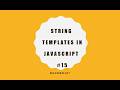 String Templates in JavaScript #15 بالعربي