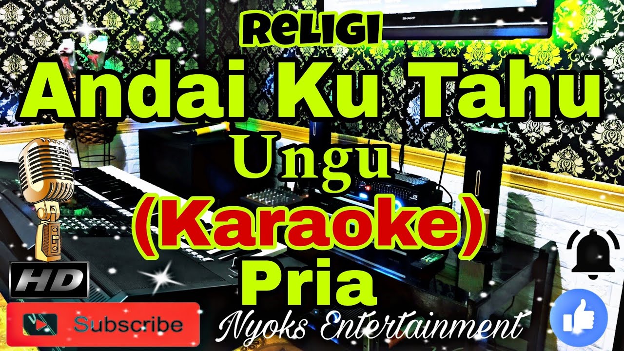 ANDAI KU TAHU - UNGU (Karaoke) Religi || Nada Pria || GIS=DO