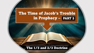 Jacob's Trouble Part 2: The 1/3 and The 2/3 Explained