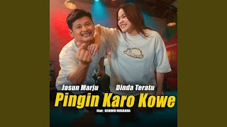 Download Lagu Pingin Karo Kowe Download Lagu Pingin Karo Kowe