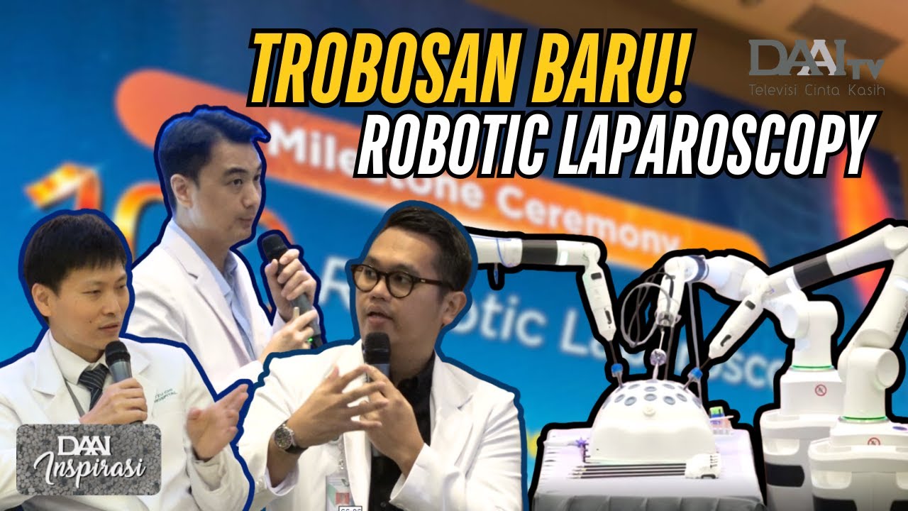 Operasi dengan ROBOTIK? Jangan Takut! Terobosan Baru Tzu Chi Hospital! | DAAI Inspirasi
