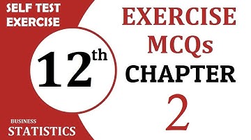 Exercise MCQs, Chapter 2, Presentation Of Data, Class 12 Business Statistics, 12th I.Com , self test