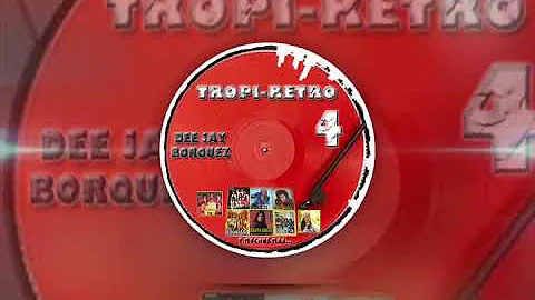 TropiRetro 4 - Dj. Borquez