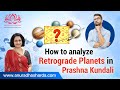 Retrograde planets in Prashna Kundali analysis | How to read Prashna Kundali | Prashna Kundali