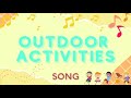 Outdoor activities song