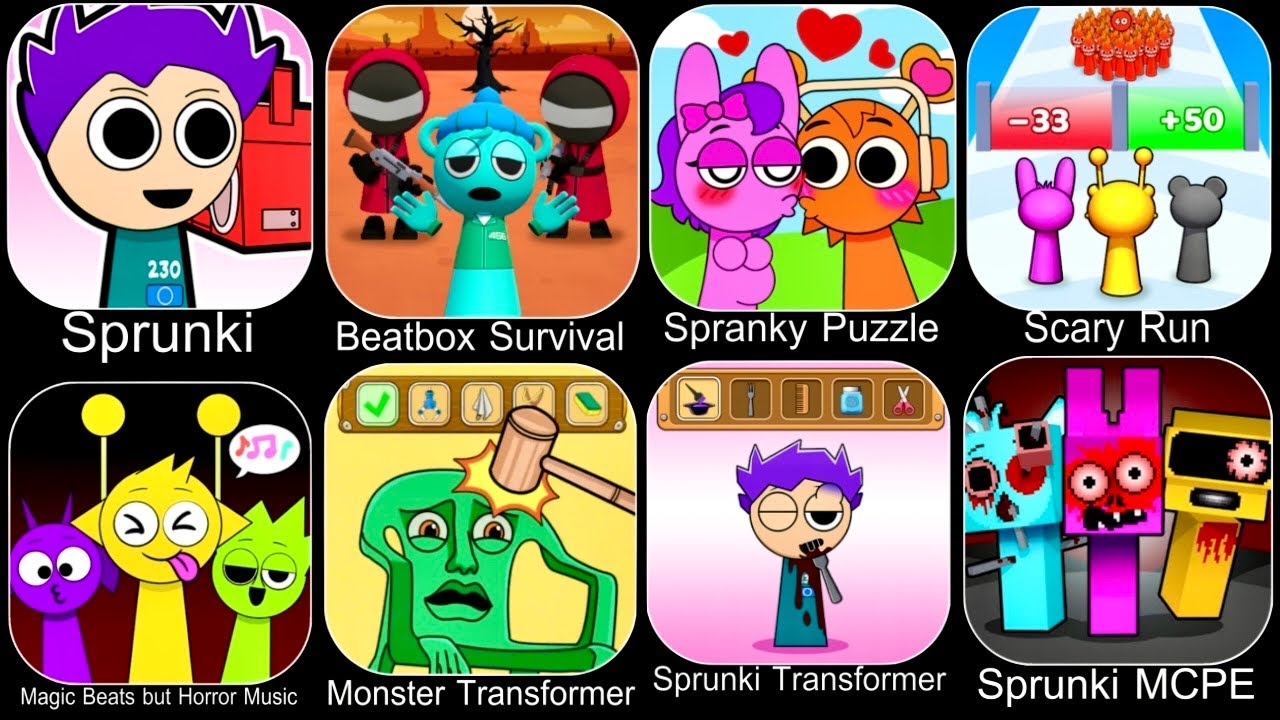SprankySurvival,Beat Duet,Scary Run,Spranky Transformer,Sprunky Run,Spranky Puzzle,Brainrot Sprunky