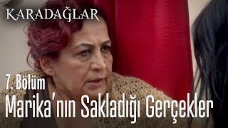 Marika Herkesten Bir Şey Saklıyor - Karadağlar 7. Bölüm