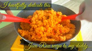 MY SPECIAL JAVA FRIED RICE RECIPE ALA ARISTOCRAT RESTAURANT/I dedicate this recipe to my father