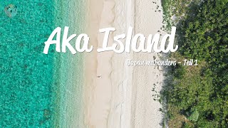 Aka Island - Japan mal anders - Teil 1
