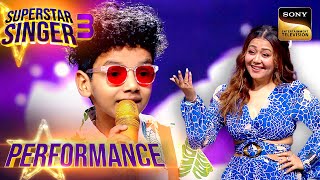 Superstar Singer S3| Aaya Mausam पर Performance से सब पर छा गया नन्हें Singers का जादू | Performance