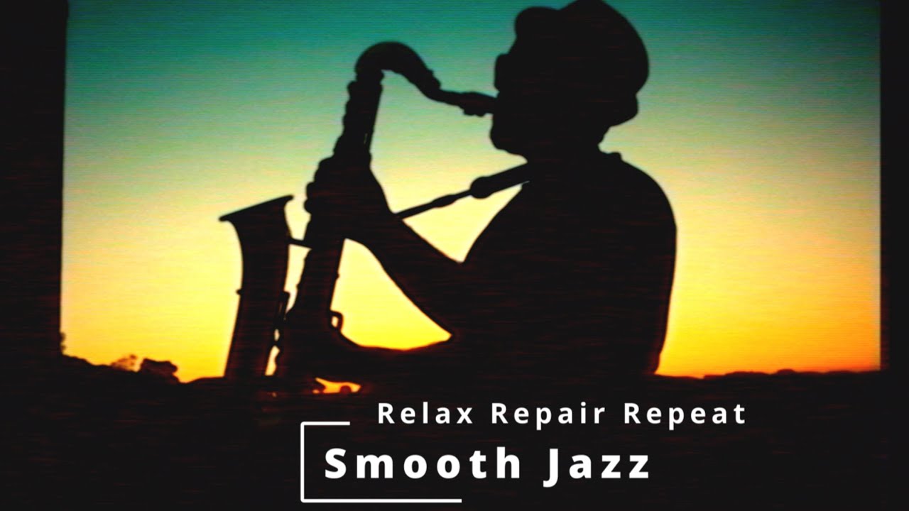 2 Hours Of Smooth Jazz Relax And Unwind With A Selection Of Amazing 