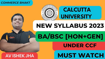 CU NEW SYLLABUS 2023 -24 || BA/BSC SYLLABUS UNDER CCF ||4 Years and 3 years || Calcutta University