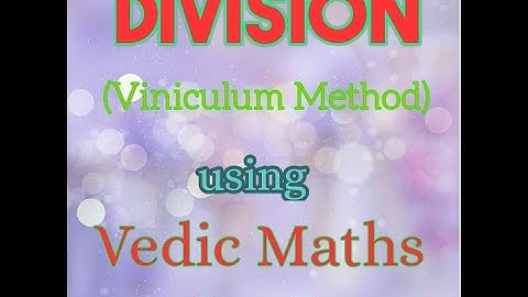 Division  of Number using Viniculum Method Maths Made Easy Dr. Komal Asrani Vedic Maths