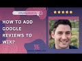 How to Add Google Reviews to Wix