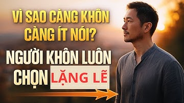 Cổ Nhân Chỉ Rõ: Người Càng Thông Minh Càng Ít Nói – Sự Lặng Lẽ Chính Là Lá Chắn Bảo Vệ Cuộc Đời Bạn