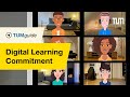 TUM S Digital Learning Commitment