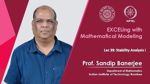 Lec 39: Stability Analysis I