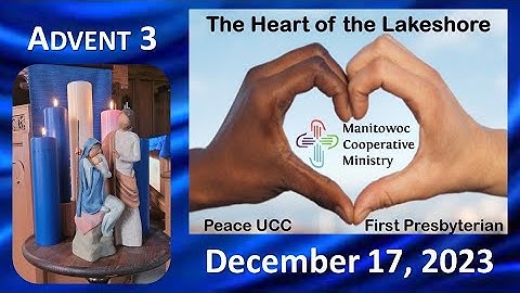 December 17, 2023 Third Sunday in Advent Worship