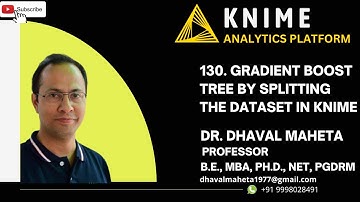 130. Gradient Boost Tree by Splitting the Dataset in KNIME || Dr. Dhaval Maheta