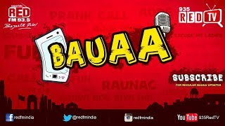 Bauua- R J Raunac New Year Series Bauaa Ki Comedy Letest 2019