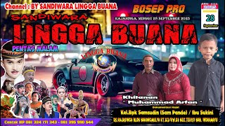 LIVE SANDIWARA LINGGA BUANA Rajasinga, Minggu 28 September 2025 PENTAS MALAM CERITA