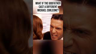 What if The Godfather Casted Michael Corleone Differently? Teaser 4
