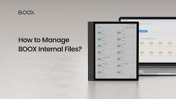 How to Manage BOOX Internal Files? - BOOX Tutorial Ep16