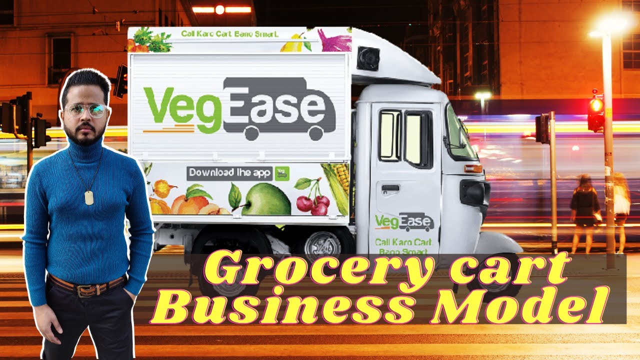 Grocery Cart Business Model | Veg Ease | Bootstrape Business | D2C Farm Fresh | Startup