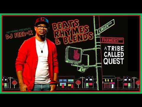 Dj Feel-X - Beats, Rhymes & Blends | Best of A Tribe Called Quest Mix