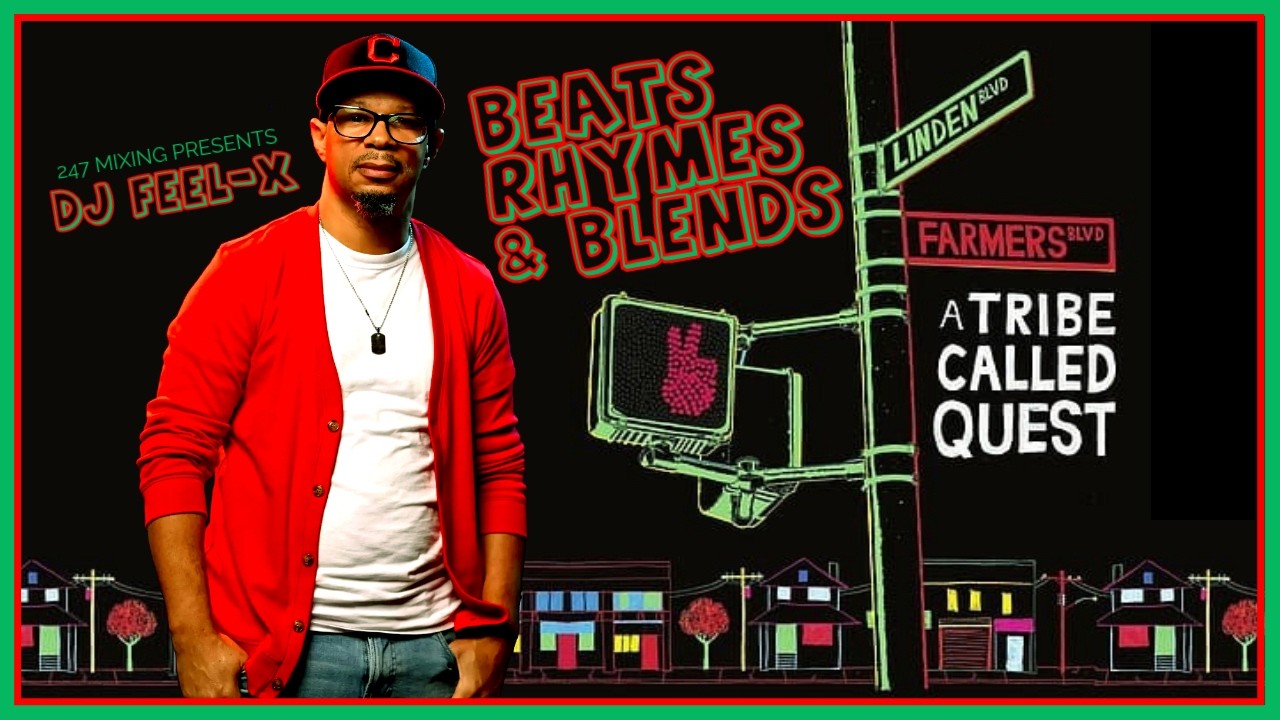 Dj Feel-X - Beats, Rhymes & Blends | Best of A Tribe Called Quest