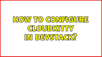 Ubuntu: How to configure cloudkitty in devstack?