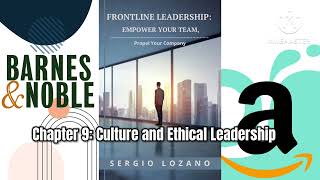 Frontline Leadership: Chapter 9: Culture and Ethical Leadership