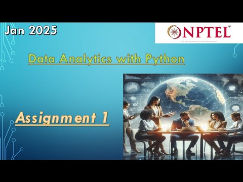 Data analytics with python nptel assignment 1 Jan 2025 | NPTEL ...