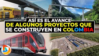 Así Avanzan Algunas Construcciones en Colombia | Mayo 2024