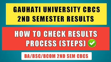 Gauhati University CBCS 2nd Semester  Results 2020🔥| How To Check Results (Process) |GU Results 2020