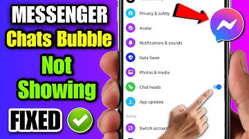 how to fix messenger chat bubble not showing 2023 | messenger chat heads not bubbles