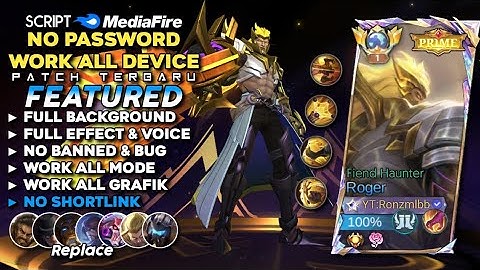Script Skin Roger Prime Fiend Haunter No Password | Full Effect Voice - Patch Terbaru Mobile Legends