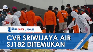 Setelah 3 Bulan Pencarian CVR Sriwijaya Air SJ182 Ditemukan, Percakapan Pilot Segera Terungkap