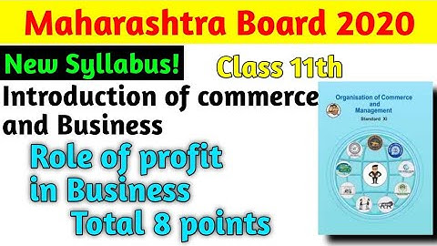 Introduction of commerce and business | class11th   ocm 1st chapter | Role of profit in business