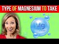 What type of magnesium should you be taking  dr janine