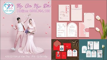 Thiệp Cưới Đẹp Giá Rẻ | Thiệp Cưới Ngọc Diễm Gò Vấp