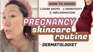 Dermatologist's Pregnancy Safe Skincare Routine