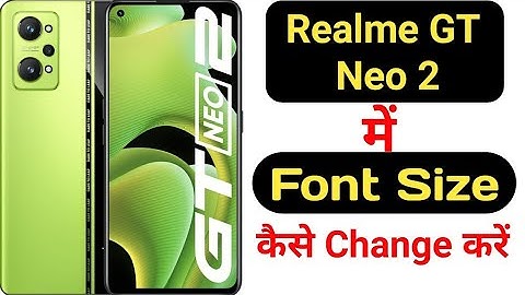 How to change font size in Realme GT Neo 2 || Realme GT Neo 2 me font size kaise change kare ||