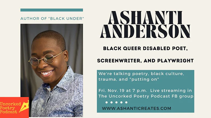 Ashanti Anderson / Uncorked Poetry Podcast
